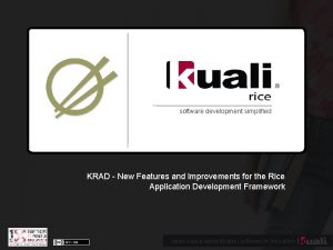 software development simplified KRAD New Features and Improvements