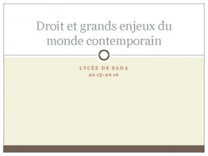 Droit et grands enjeux du monde contemporain LYCE