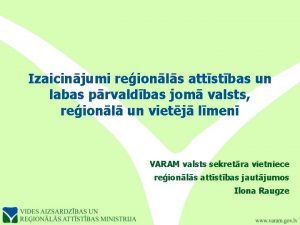 Izaicinjumi reionls attstbas un labas prvaldbas jom valsts