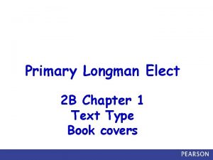 Primary Longman Elect 2 B Chapter 1 Text