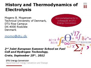 History and Thermodynamics of Electrolysis Mogens B Mogensen