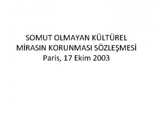 SOMUT OLMAYAN KLTREL MRASIN KORUNMASI SZLEMES Paris 17