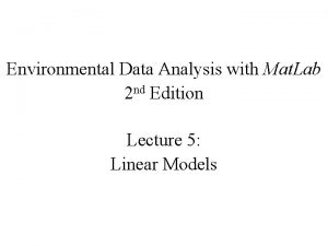 Environmental Data Analysis with Mat Lab 2 nd