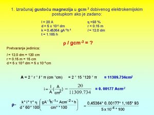 1 Izraunaj gustou magnezija u gcm3 dobivenog elektrokemijskim