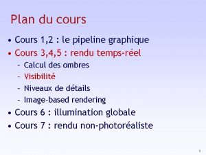 Plan du cours Cours 1 2 le pipeline