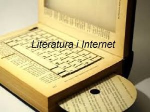 Literatura i Internet Liternet poczenie sw literatura i