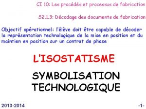 CI 10 Les procds et processus de fabrication