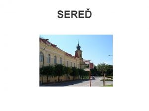 SERE Serelocation Sere is a small city in