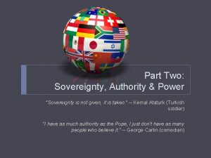 Part Two Sovereignty Authority Power Sovereignty is not