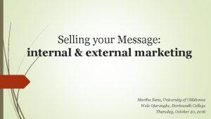Selling your Message internal external marketing Martha Banz
