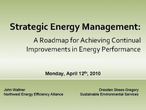 Strategic Energy Management A Roadmap for Achieving Continual