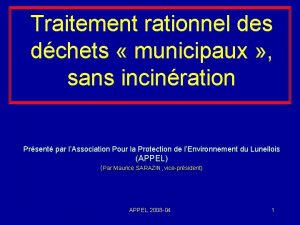 Traitement rationnel des dchets municipaux sans incinration Prsent