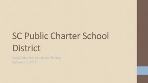 SC Public Charter School District Special Education Coordinator