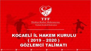 KOCAEL L HAKEM KURULU 2019 2020 GZLEMC TALMATI