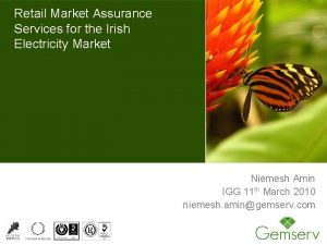 Retail Market Assurance Services for the Irish Electricity