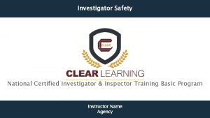 Investigator Safety National Certified Investigator Inspector Training Basic