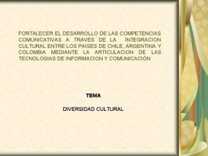 FORTALECER EL DESARROLLO DE LAS COMPETENCIAS COMUNICATIVAS A