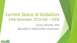 Current Status of Global Sim Link between JTLSGO