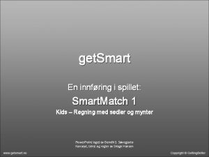 get Smart En innfring i spillet Smart Match