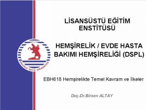 LSANSST ETM ENSTTS HEMRELK EVDE HASTA BAKIMI HEMREL