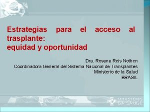 Estrategias para el acceso trasplante equidad y oportunidad