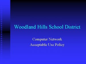 Woodland Hills School District Computer Network Acceptable Use