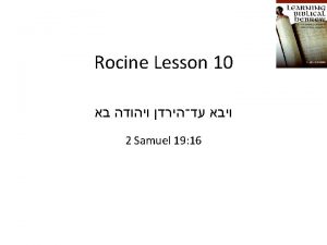 Rocine Lesson 10 2 Samuel 19 16 Goals