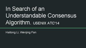 In Search of an Understandable Consensus Algorithm USENIX