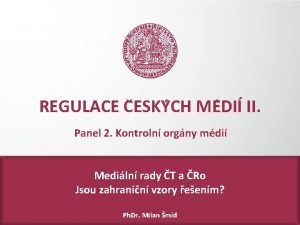 REGULACE C ESKY CH ME DI II Panel