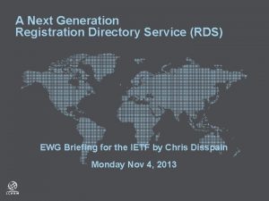 A Next Generation Registration Directory Service RDS EWG