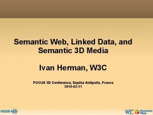 Semantic Web Linked Data and Semantic 3 D