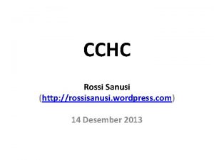 CCHC Rossi Sanusi http rossisanusi wordpress com 14