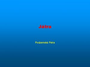 Jtra Podzemsk Petra 9122021 2 Uloen jater 9122021