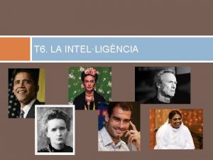 T 6 LA INTELLIGNCIA 6 2 Teories clssiques