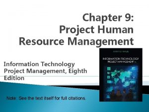 Chapter 9 Project Human Resource Management Information Technology