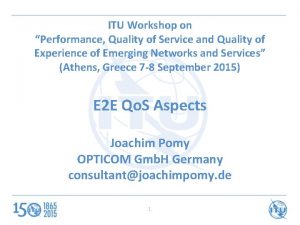 ITU Workshop on Performance Quality of Service and