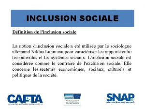 INCLUSION SOCIALE Dfinition de linclusion sociale La notion