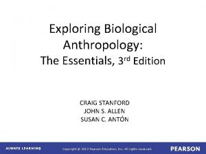 Exploring Biological Anthropology The Essentials 3 rd Edition