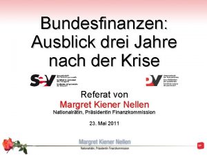 Bundesfinanzen Ausblick drei Jahre nach der Krise Referat