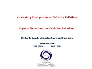 Nutricin y Emergencias en Cuidados Paliativos Soporte Nutricional