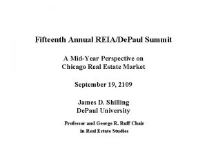 Fifteenth Annual REIADe Paul Summit A MidYear Perspective