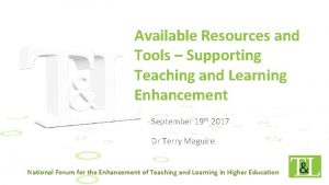 Available Resources and Tools Supporting Teaching and Learning