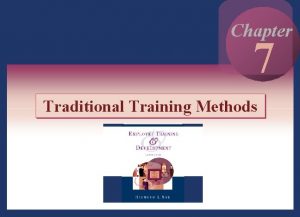 7 1 Chapter 7 Traditional Training Methods Copyright