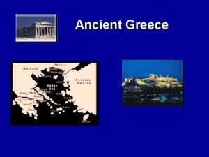 Ancient Greece 3 Major Periods of Ancient Greece