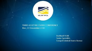 THIRD ASSET RECOVERY CONFERENCE Kiev 15 December 2016