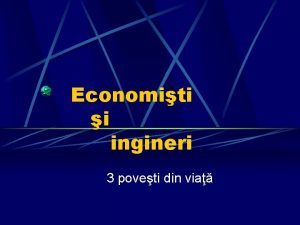 Economiti i ingineri 3 poveti din via Prima
