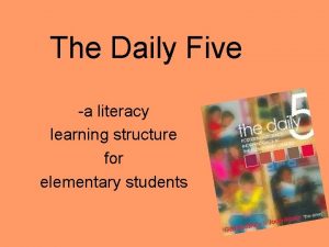 The Daily Five a literacy learning structure for