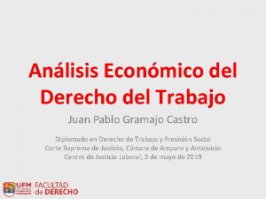 Anlisis Econmico del Derecho del Trabajo Juan Pablo