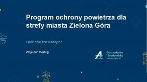 Program ochrony powietrza dla strefy miasta Zielona Gra