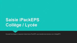 Saisie i Pack EPS Collge Lyce Descriptif des